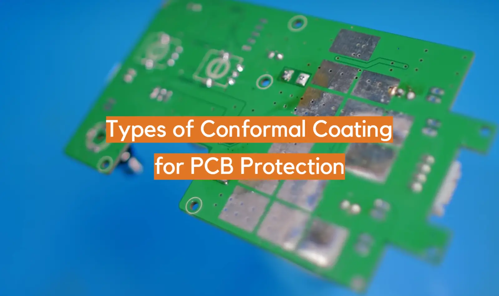 Types of Conformal Coating for PCB Protection