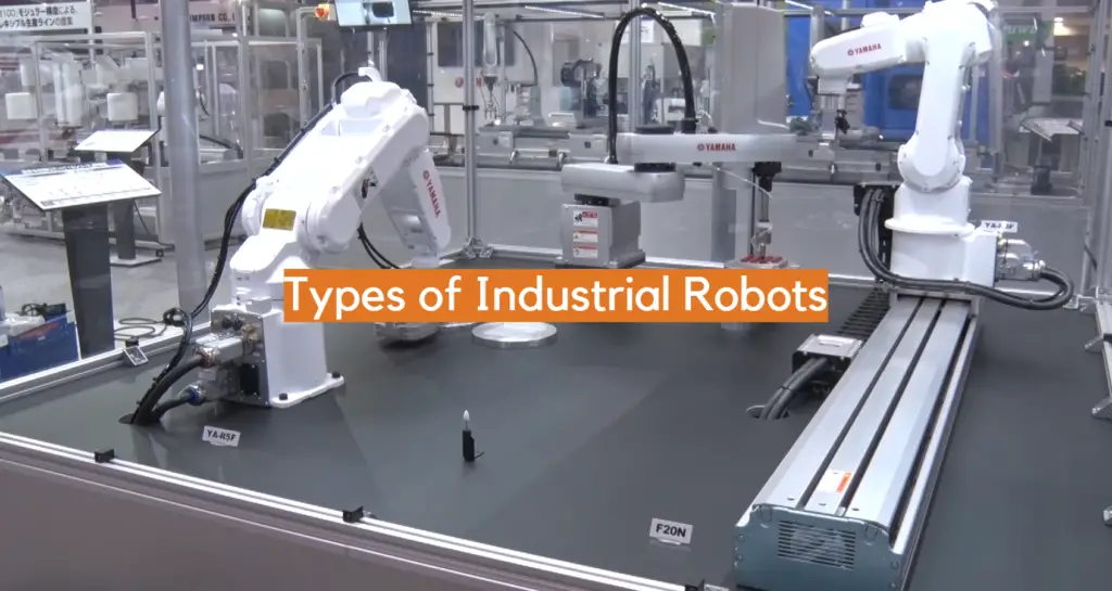 Types of Industrial Robots ElectronicsHacks