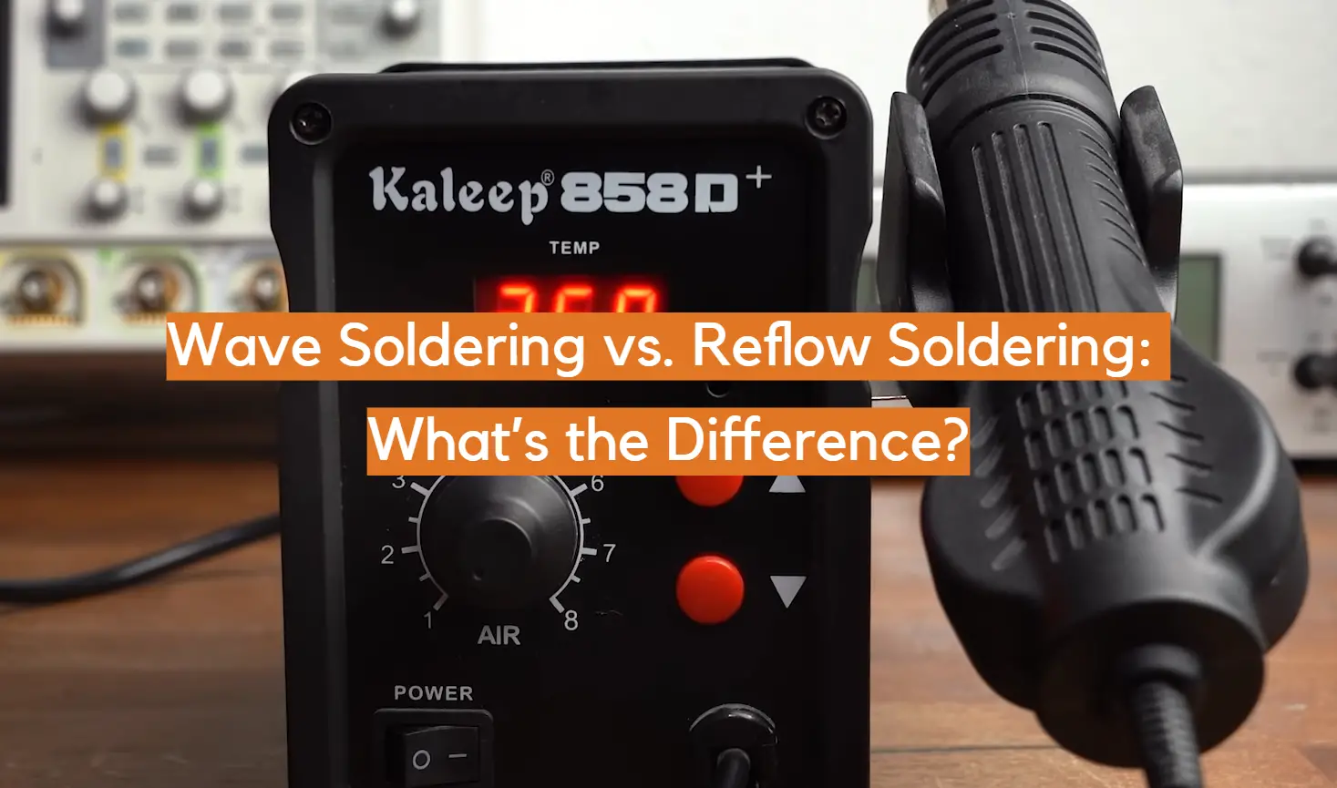 Wave Soldering vs. Reflow Soldering: What’s the Difference?