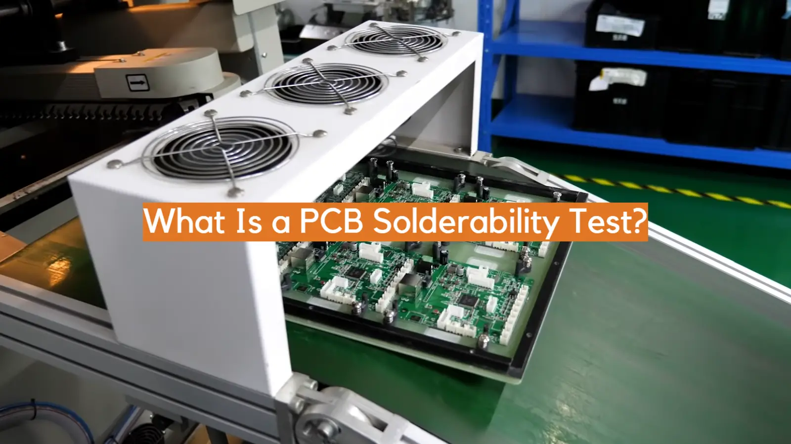 What Is a PCB Solderability Test?