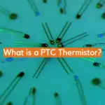 What is a PTC Thermistor?