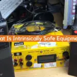 What Is Intrinsically Safe Equipment?