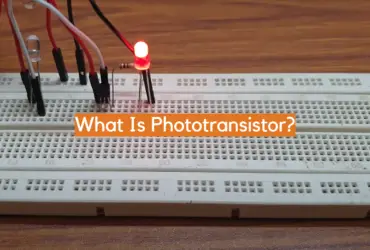 What Is Phototransistor?