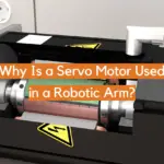Why Is a Servo Motor Used in a Robotic Arm?