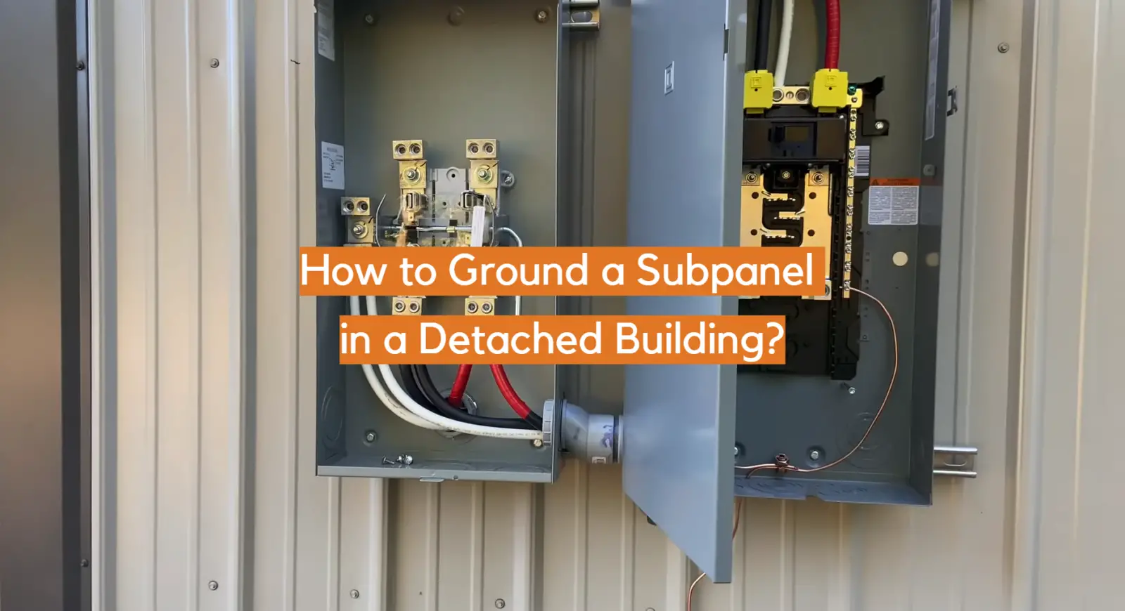 How to Ground a Subpanel in a Detached Building?