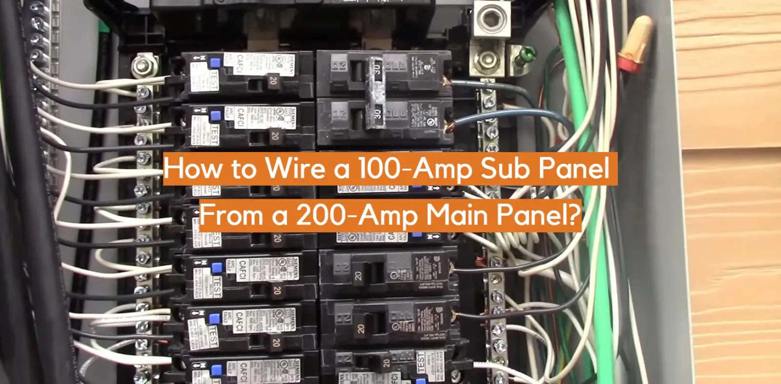 How to Wire a 100-Amp Sub Panel From a 200-Amp Main Panel?
