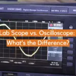 Lab Scope vs. Oscilloscope: What’s the Difference?