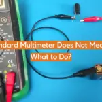 A Standard Multimeter Does Not Measure: What to Do?