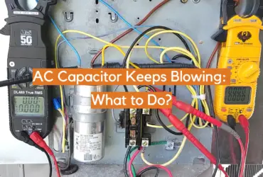 AC Capacitor Keeps Blowing: What to Do?