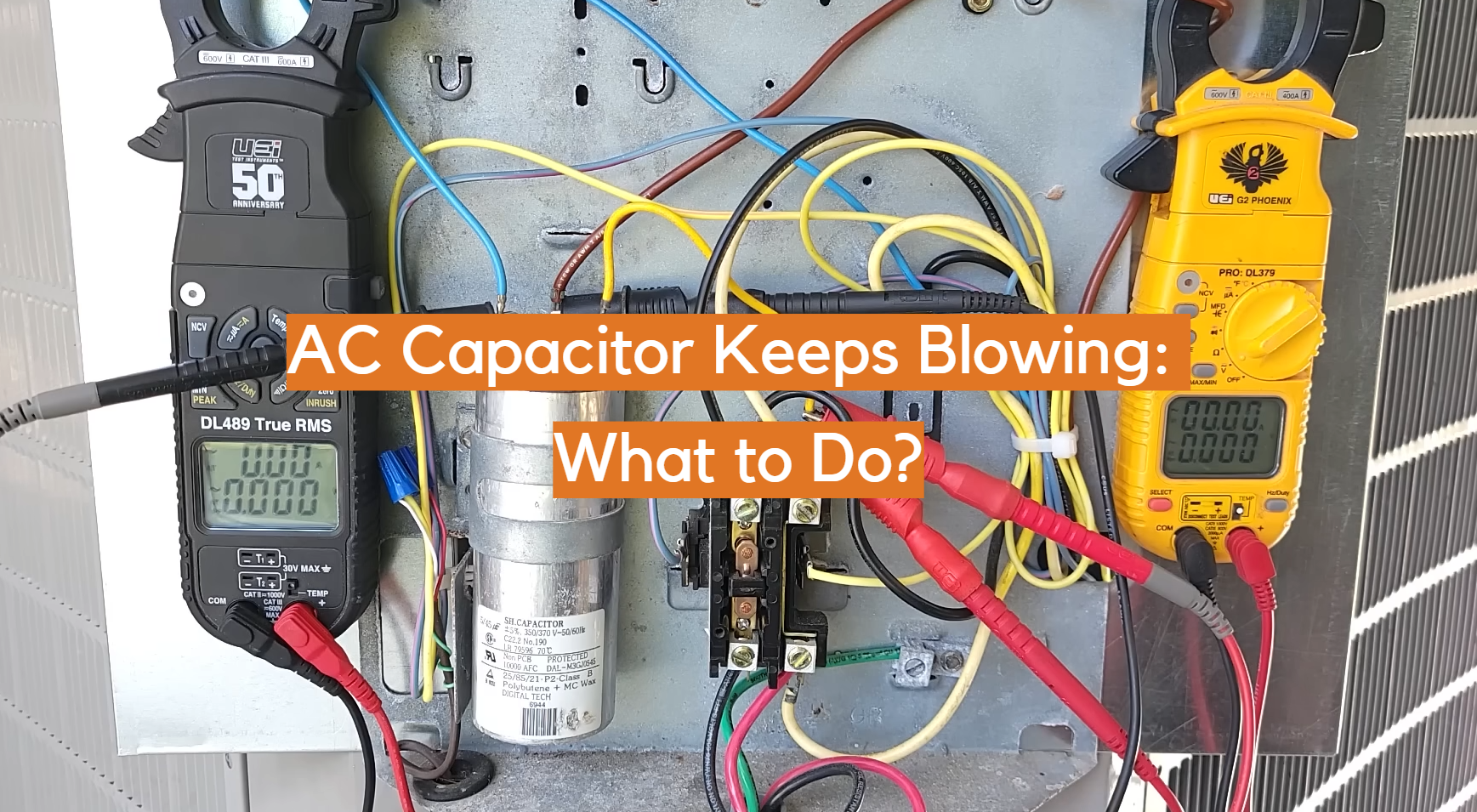 AC Capacitor Keeps Blowing What to Do? ElectronicsHacks