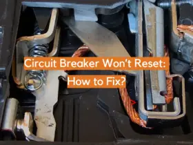 Circuit Breaker Won’t Reset: How to Fix?