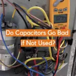 Do Capacitors Go Bad if Not Used?