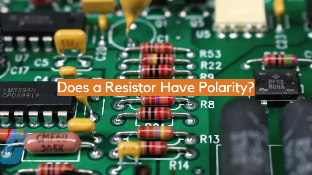 Does A Resistor Have Polarity? ElectronicsHacks 