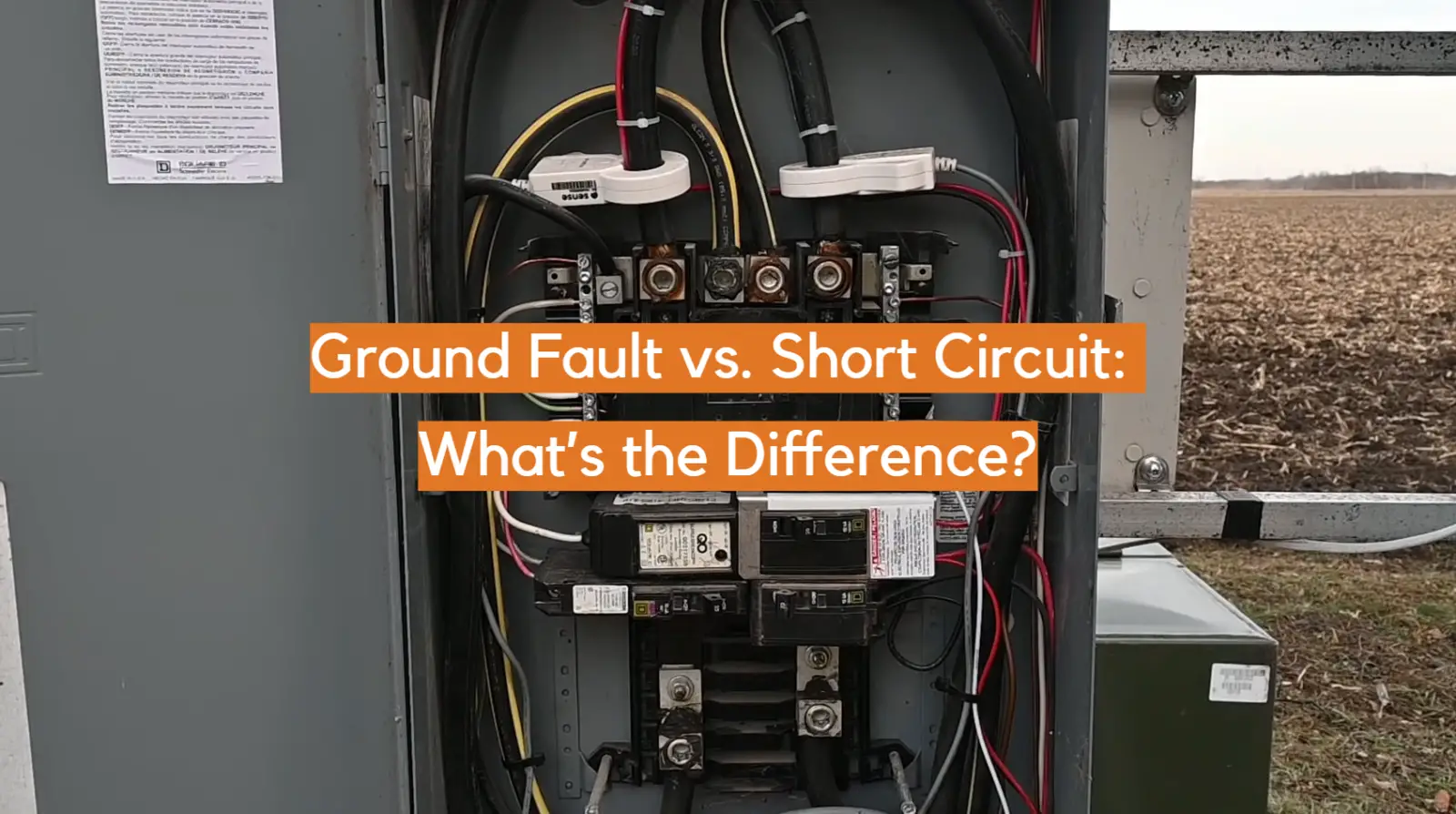Ground Fault vs. Short Circuit: What’s the Difference?