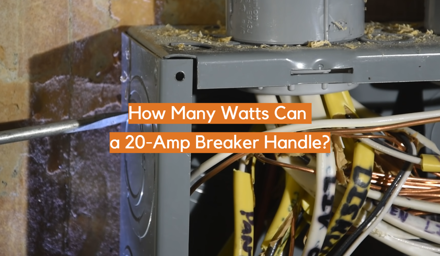How Many Watts Can A 20Amp Breaker Handle? ElectronicsHacks 