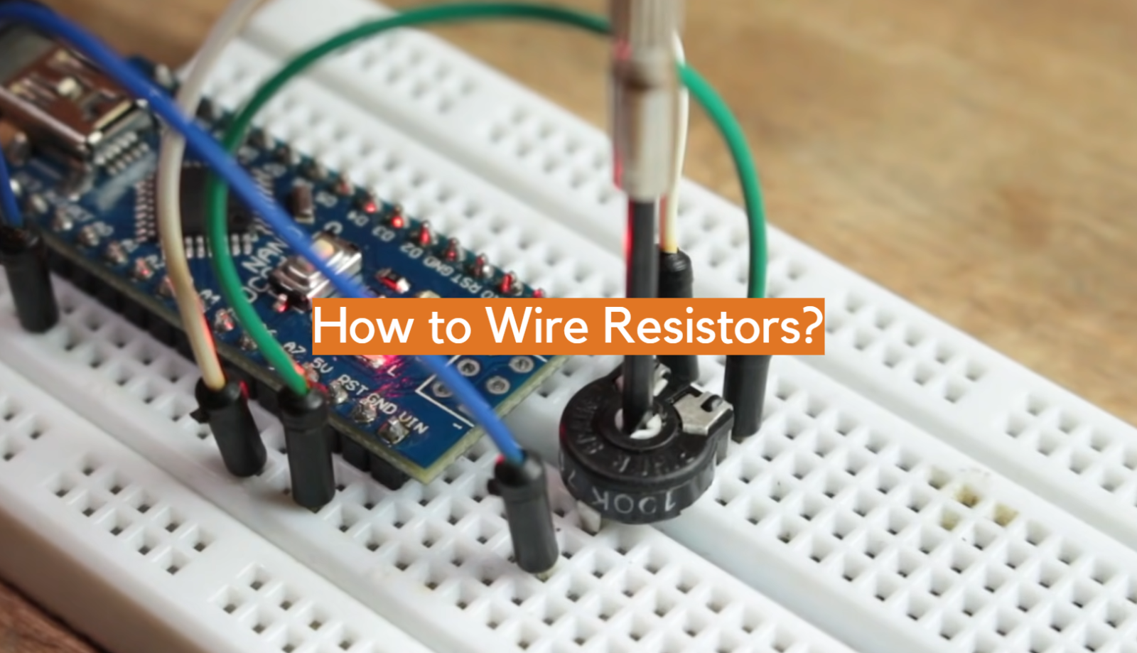 How to Wire Resistors?