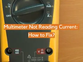 Multimeter Not Reading Current: How to Fix?
