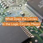 What Does the Circles in the Logic Circuits Mean?