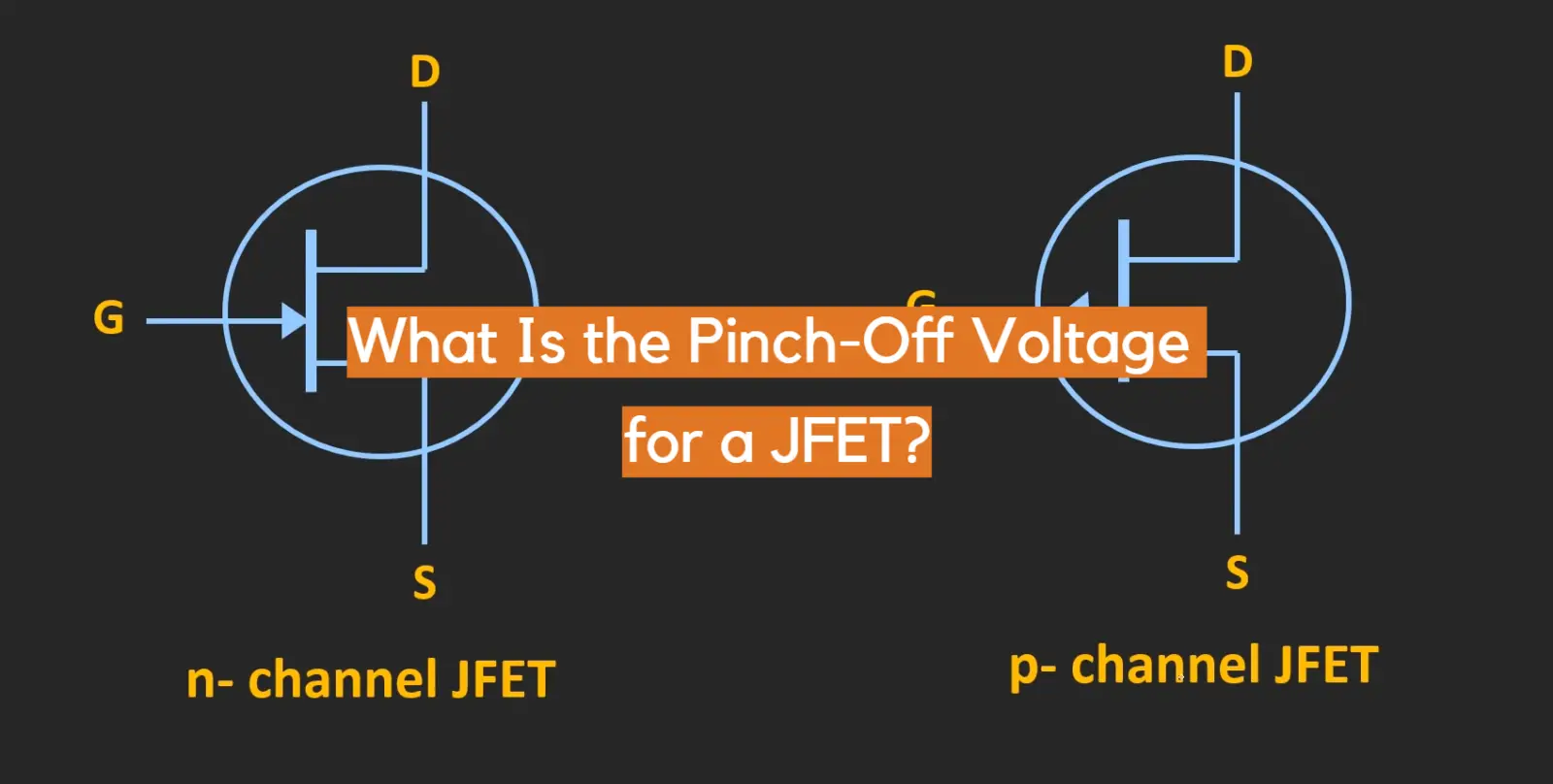 What Is the Pinch-Off Voltage for a JFET?