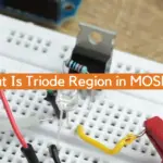 What Is Triode Region in MOSFET?