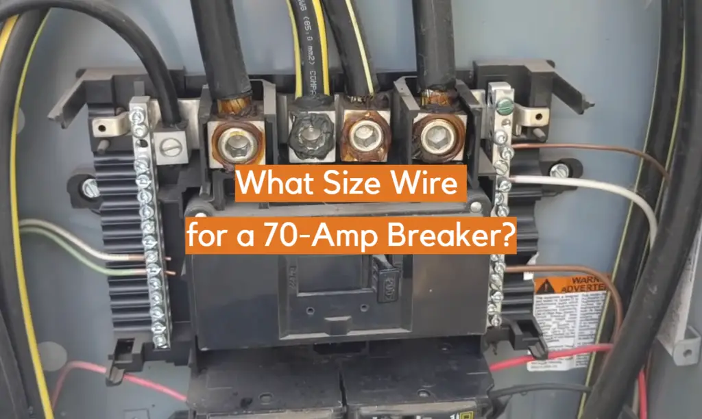 What Size Wire for a 70Amp Breaker? ElectronicsHacks
