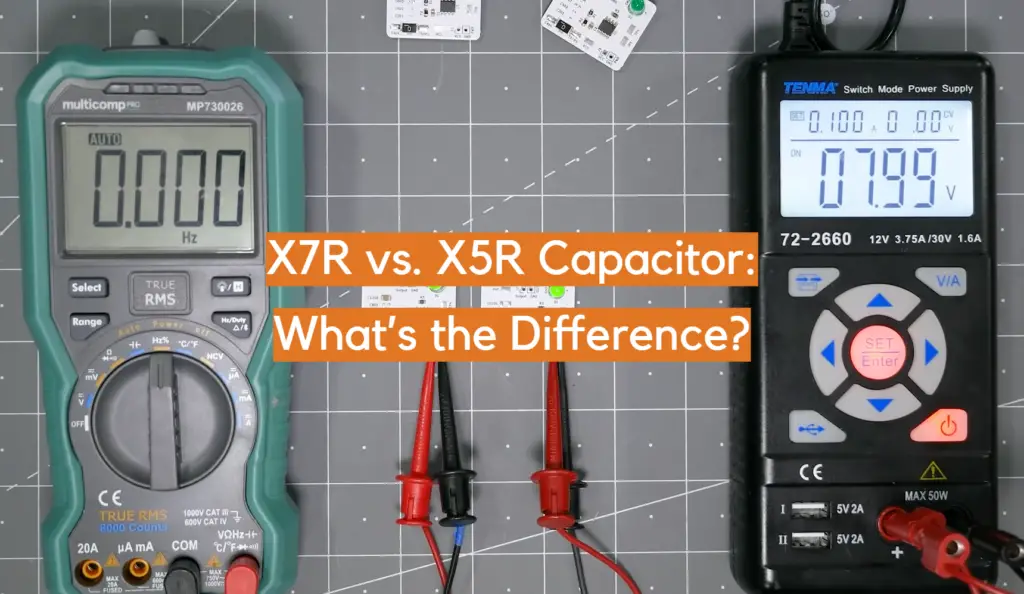 X7R vs. X5R Capacitor What’s the Difference? ElectronicsHacks