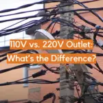 110V vs. 220V Outlet: What’s the Difference?