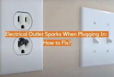 Electrical Outlet Sparks When Plugging In: How to Fix?