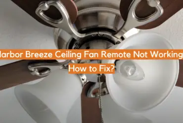 Harbor Breeze Ceiling Fan Remote Not Working: How to Fix?