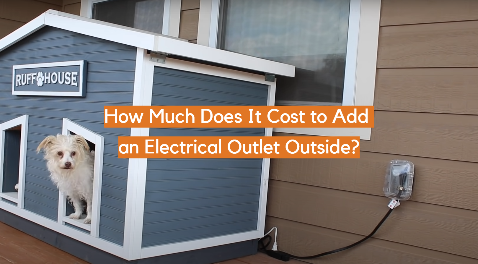 How Much Does It Cost to Add an Electrical Outlet Outside