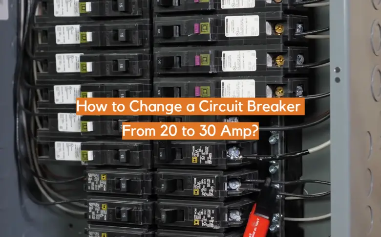 How To Change A Circuit Breaker From 20 To 30 Amp ElectronicsHacks   How To Change A Circuit Breaker From 20 To 30 Amp 780x484 