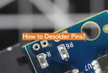 How to Desolder Pins?
