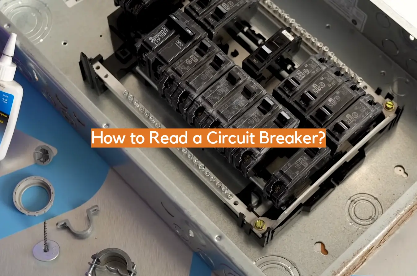 How to Read a Circuit Breaker?