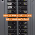 How to Wire a GFCI Outlet With Multiple Outlets?
