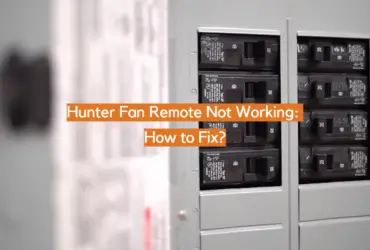 Hunter Fan Remote Not Working: How to Fix?