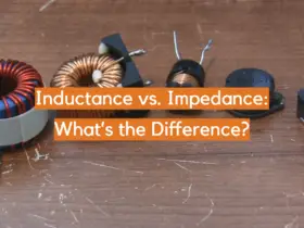 Inductance vs. Impedance: What’s the Difference?