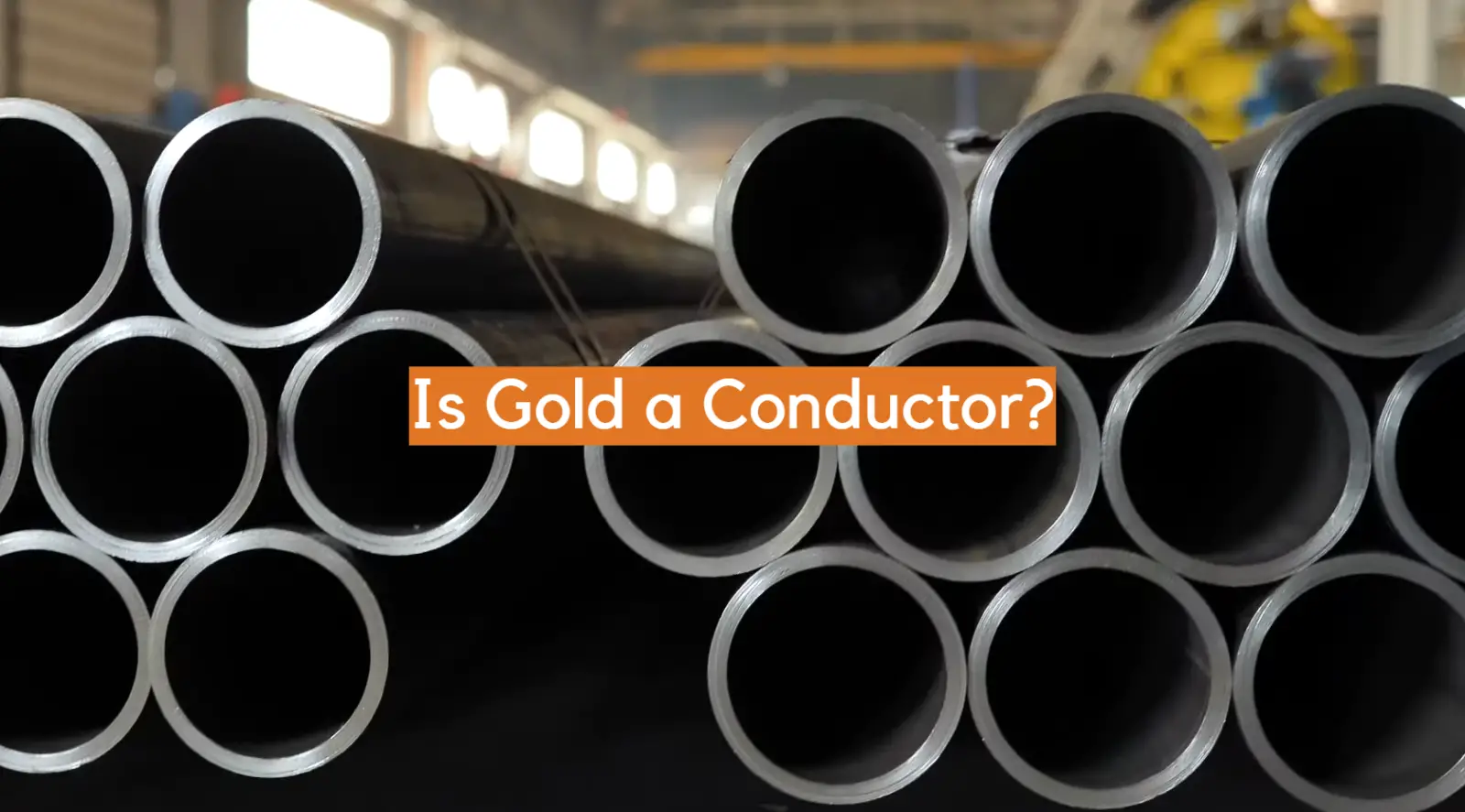 Is Gold a Conductor?