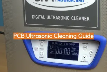 PCB Ultrasonic Cleaning Guide