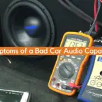 Symptoms of a Bad Car Audio Capacitor