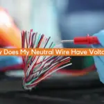Why Does My Neutral Wire Have Voltage?