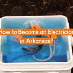 How to Become an Electrician in Arkansas?