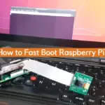 How to Fast Boot Raspberry Pi?