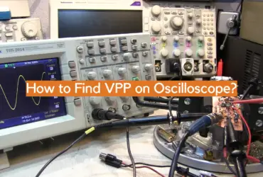 How to Find VPP on Oscilloscope?