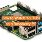 How to Watch YouTube on a Raspberry Pi?