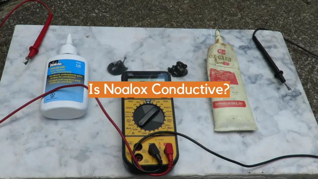 Is Noalox Conductive? ElectronicsHacks