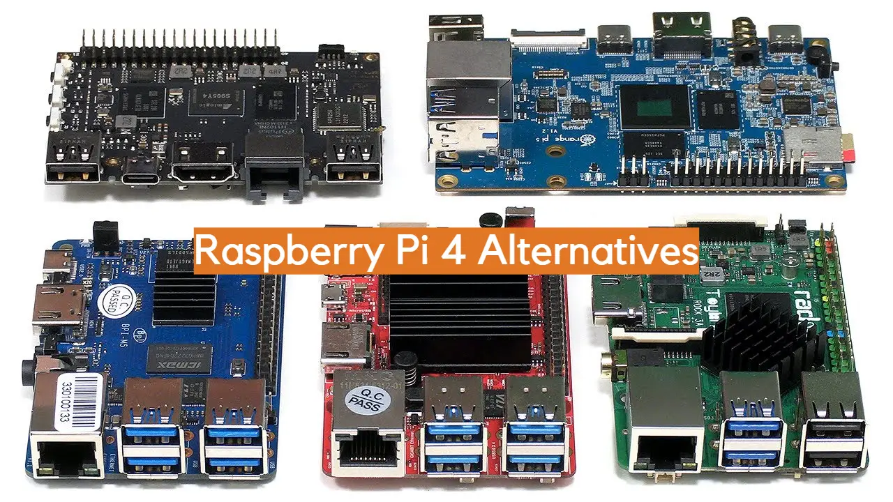 Raspberry Pi 4 Alternatives