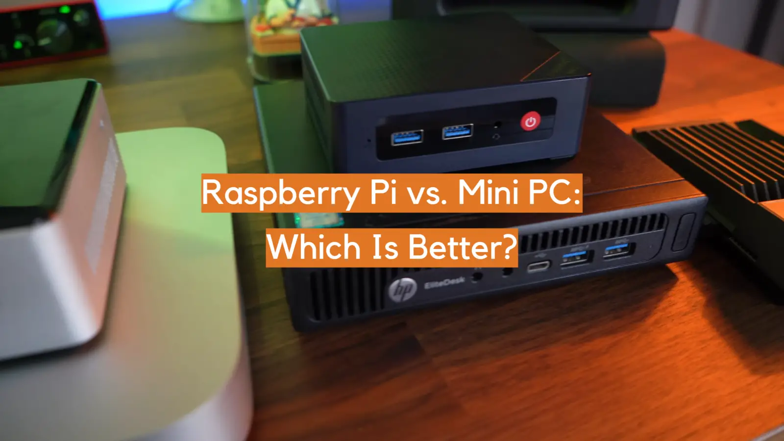 Raspberry Pi vs. Mini PC: Which Is Better?