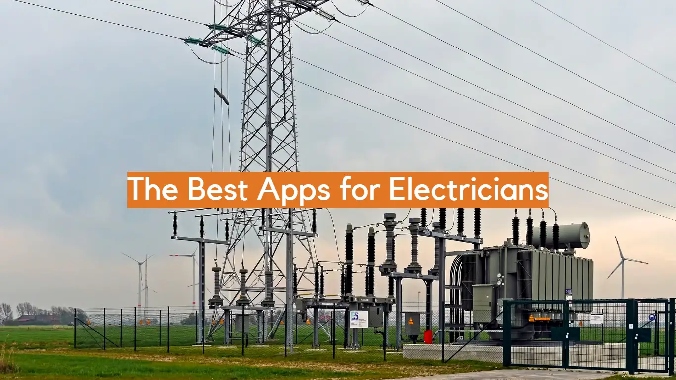 The Best Apps for Electricians