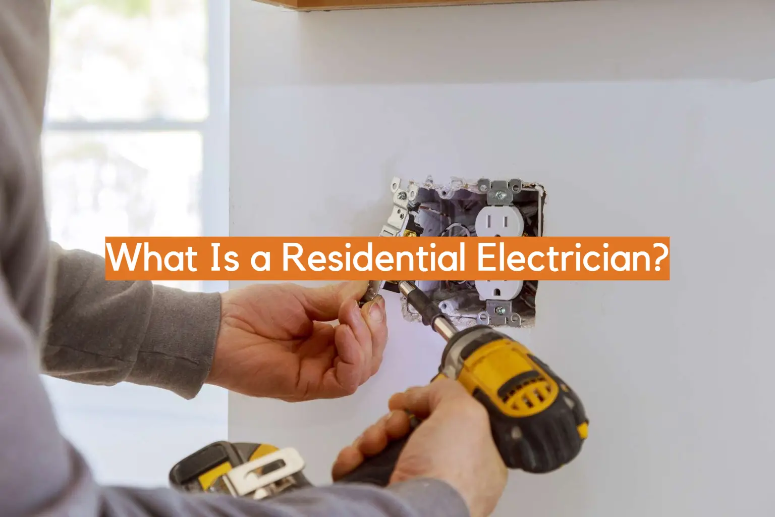 What Is a Residential Electrician?