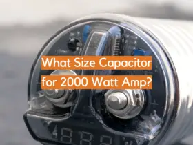 What Size Capacitor for 2000 Watt Amp?
